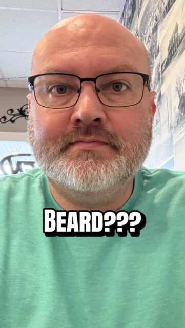 A little mishap resulted in a “clean slate,” so to speak, so now we must ask… BEARD or NO BEARD??
